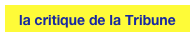 la critique de la Tribune